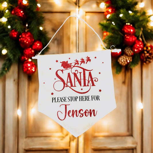 PERSONALISED SANTA PLEASE STOP HERE HANGING SIGN